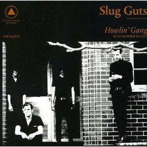 Slug Guts - Howlin Gang  CD
